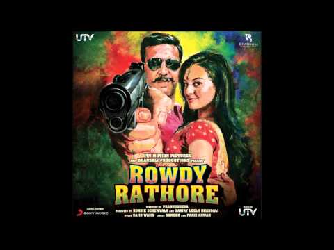 Rowdy Rathore - Hindi Movie Song - Free Download - 2012