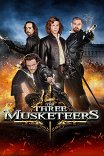 Мушкетеры 3D / The Three Musketeers