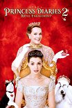 Дневник принцессы-2: Как стать королевой / The Princess Diaries 2: Royal Engagement