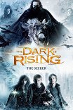 Восход тьмы / The Seeker: The Dark Is Rising