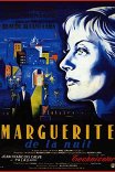Ночная Маргарита / Marguerite de la nuit
