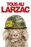 Все в Ларзаке / Tous au Larzac