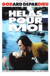 Увы, мне... / Helas pour moi