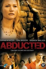 Похищение / Abducted: Fugitive for Love