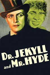 Доктор Джекилл и мистер Хайд / Dr. Jekyll and Mr. Hyde