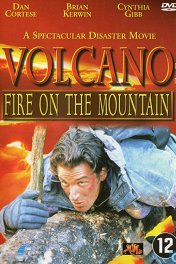 Вулкан: Огненная гора / Volcano: Fire on the Mountain