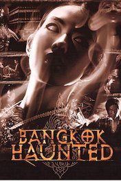 Трехгрошовый призрак / Bangkok Haunted