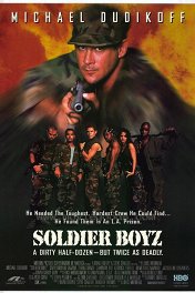 Солдаты / Soldier Boyz
