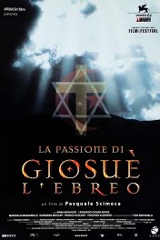 Страсти Иешуа, еврея / La passione di Giosué l'Ebreo