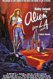 Инопланетянка из Лос-Анджелеса / Alien from L.A.