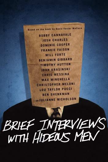 Короткие интервью с подонками / Brief Interviews with Hideous Men